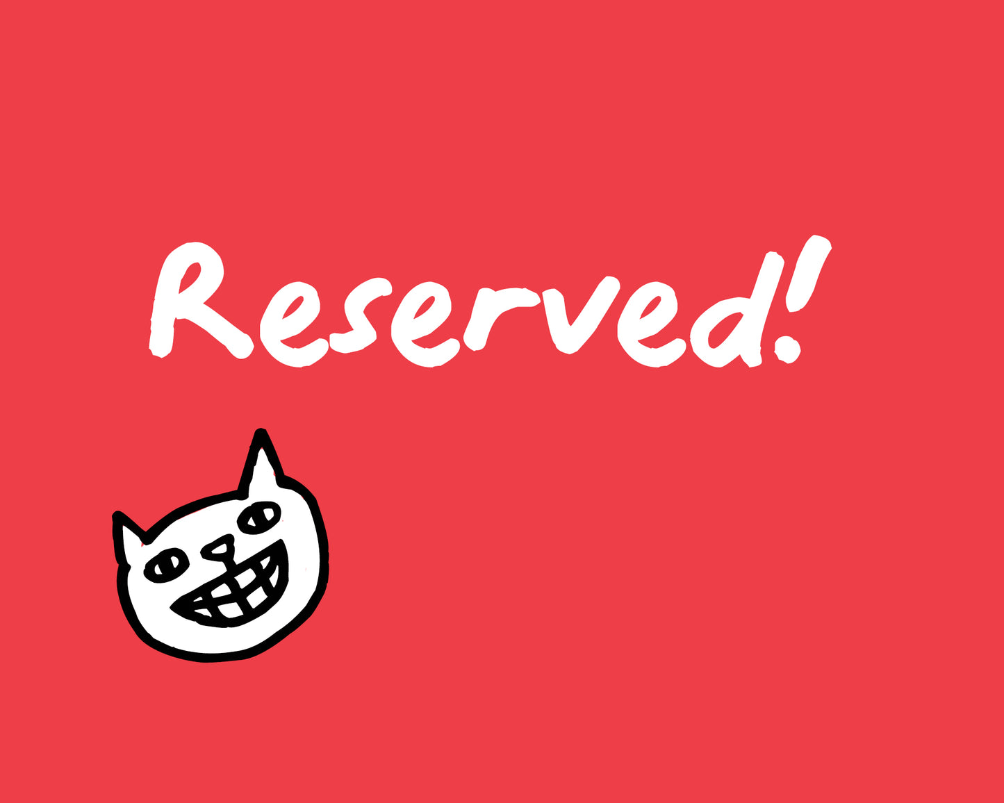 reserved for L Quiles